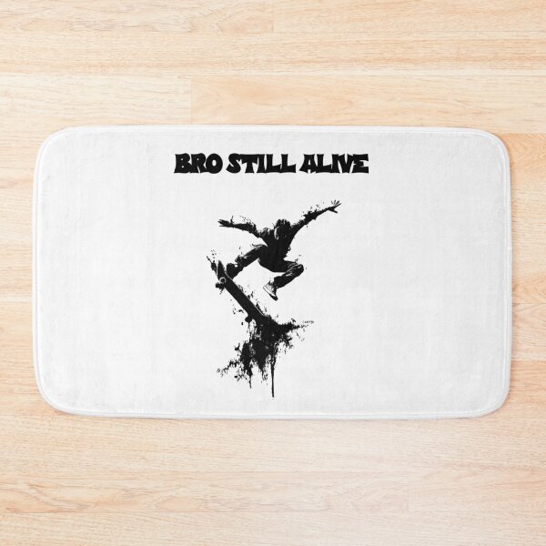 Item preview, Bro Still Alive Skateboarding designed and sold by EfiKrios.