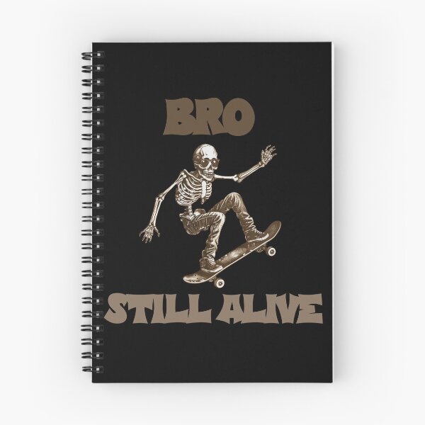 Item preview, Bro Still Alive Skateboarding designed and sold by EfiKrios.