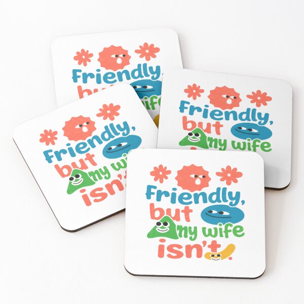 Item preview, Friendly, But My Wife Isn't Husband Married Humor designed and sold by RetroMini2026.