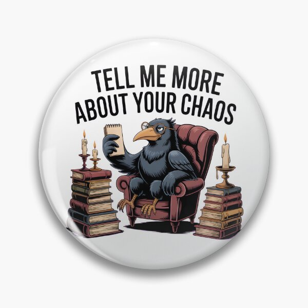 Item preview, Tell Me More About Your Chaos Gothic Crow Therapist designed and sold by Fitswear.