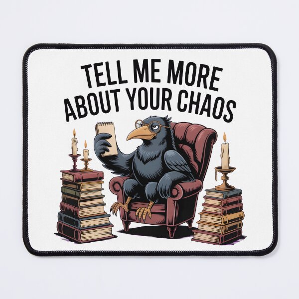 Item preview, Tell Me More About Your Chaos Gothic Crow Therapist designed and sold by Fitswear.