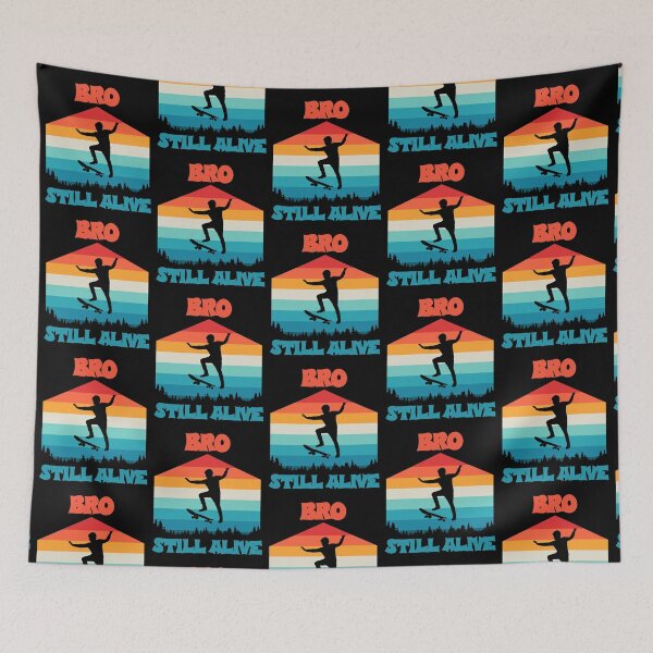 Item preview, Bro Still Alive Skateboarding designed and sold by EfiKrios.
