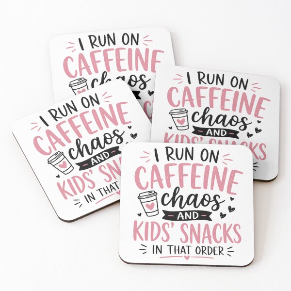 Item preview, I Run On Caffeine Chaos And Kids Snacks Funny Mom Quote designed and sold by Alexamarin.