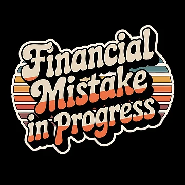 Artwork thumbnail, Financial Mistake In Progress Retro Script Design by PROPera-design