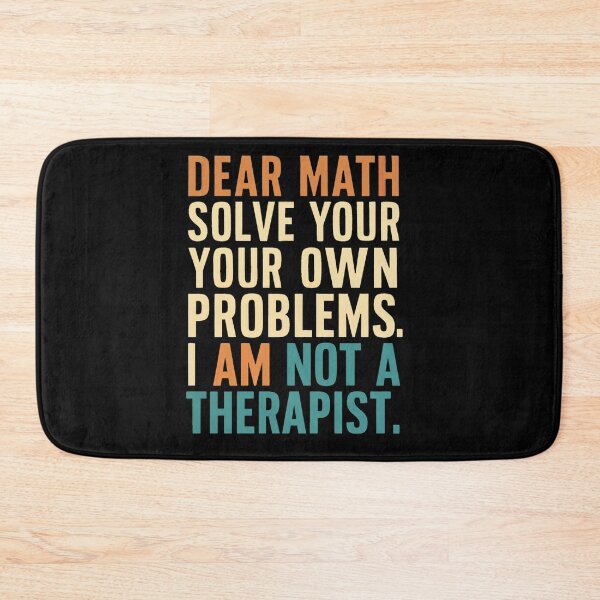 Item preview, Dear Math Therapist designed and sold by SiarheiYur.