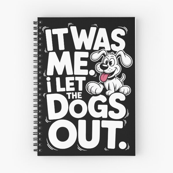 Item preview, It Was Me I Let The Dogs Out They Asked designed and sold by Millsoft.