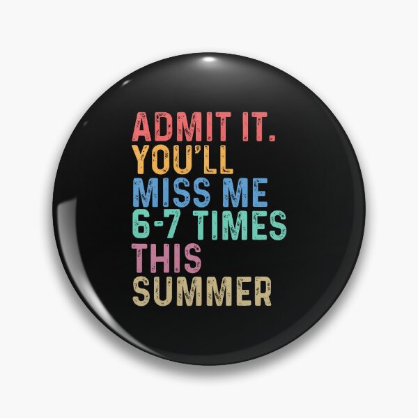 Item preview, Admit It You'll Miss Me 67 Times This Summer Last Day School designed and sold by Jackstudioo.