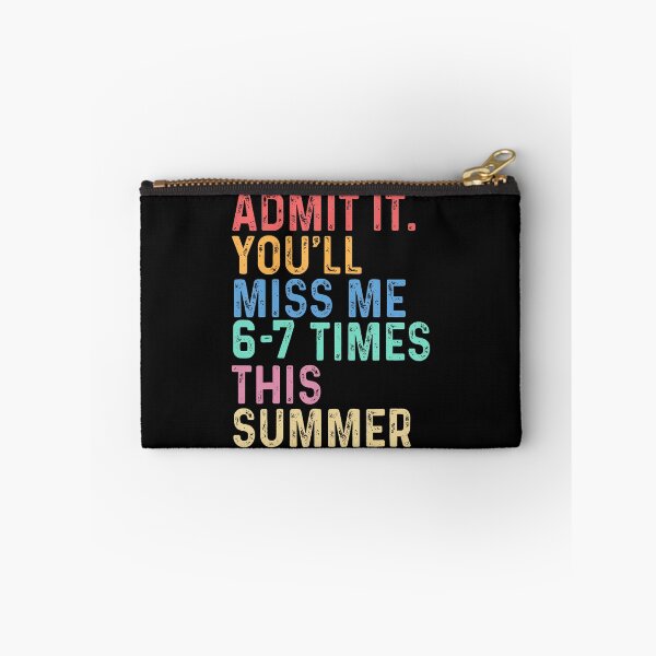 Item preview, Admit It You'll Miss Me 67 Times This Summer Last Day School designed and sold by Jackstudioo.