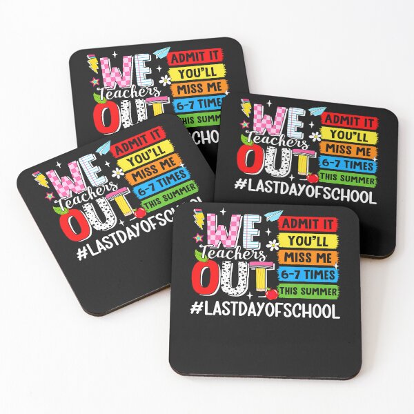 Item preview, We Teachers Out Admit It Youll Miss Me 67 Times Last Day designed and sold by Jackstudioo.
