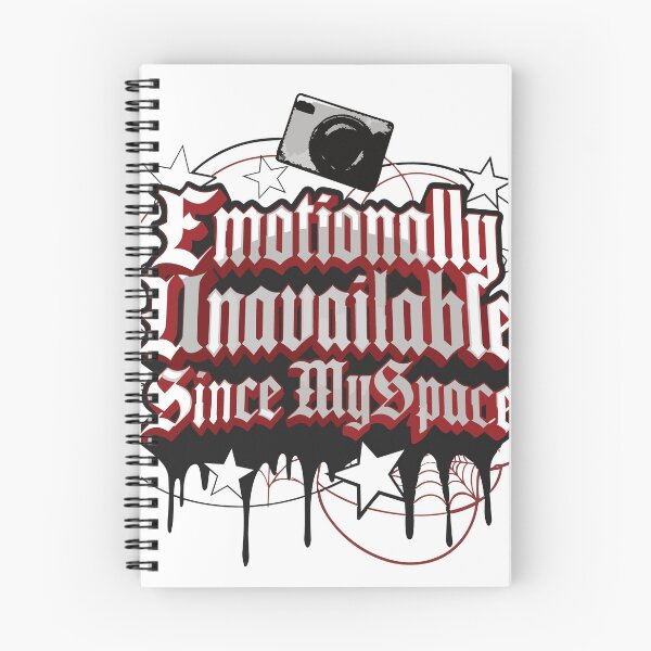 Item preview, Emotionally Unavailable Since MySpace designed and sold by Jill Weisman.