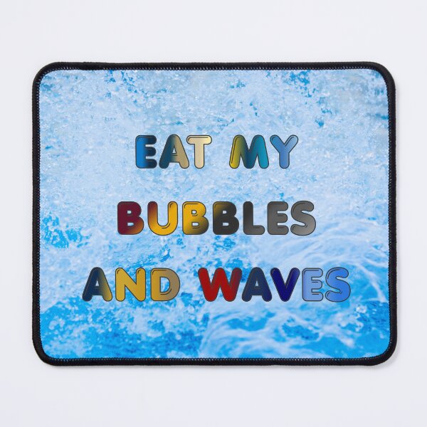 Item preview, Eat My Bubbles and Waves #2 designed and sold by Holy JM Designs.