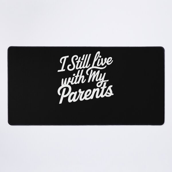 Item preview, I Still Live With My Parents designed and sold by SiarheiYur.