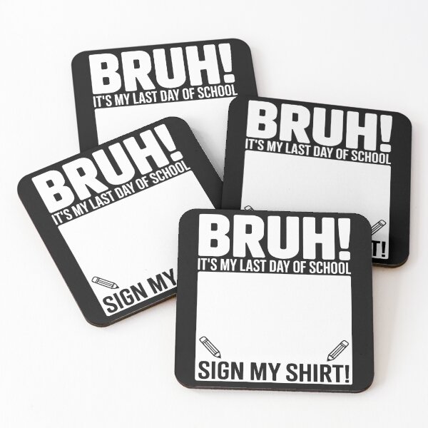 Item preview, Student Signature Bruh It's My Last Day Of School Sign My designed and sold by Jackstudioo.