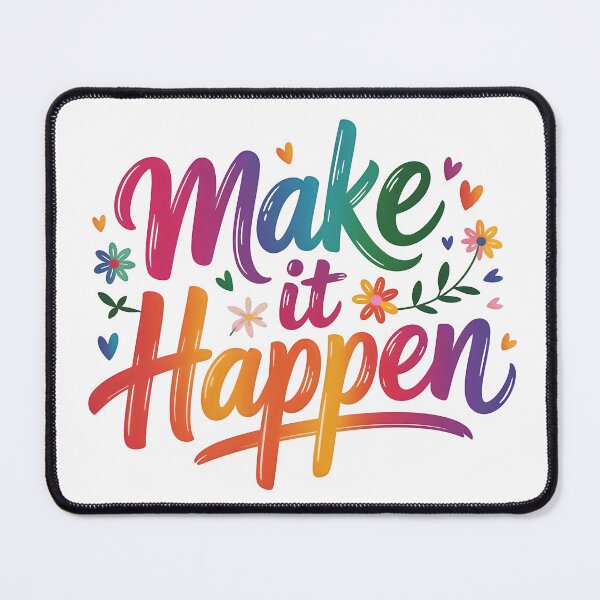 Item preview, Make it happen designed and sold by nimmitrends.
