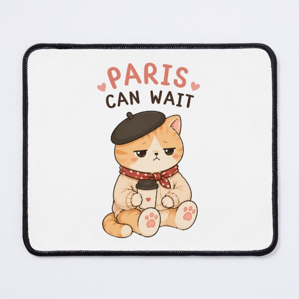 Item preview, Paris Can Wait Cat | Cute Kawaii French Style | Funny Introvert Mood Design designed and sold by The Mood Index.