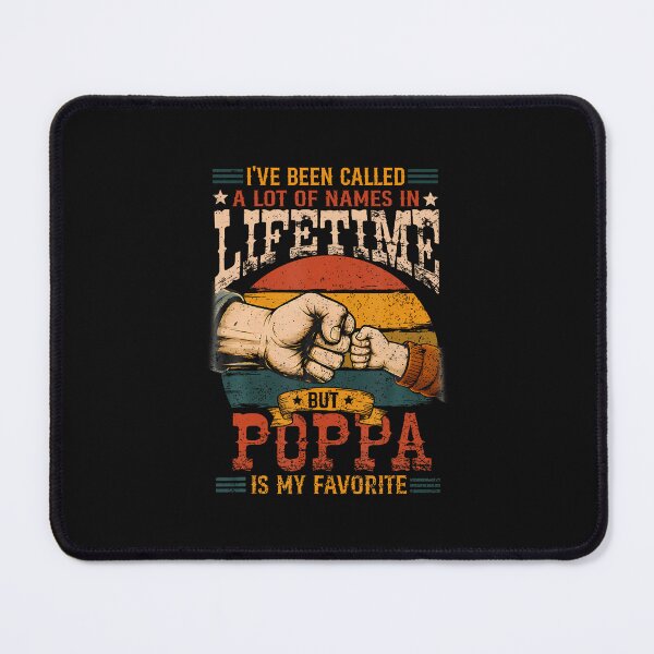 Item preview, I'Ve Been Called A Lot Of Names In Lifetime Poppa Favorite designed and sold by Jackstudioo.