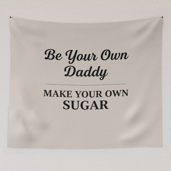 Item preview, Be Your Own Daddy – Empowerment Typography designed and sold by Chicken Dinner Studio.