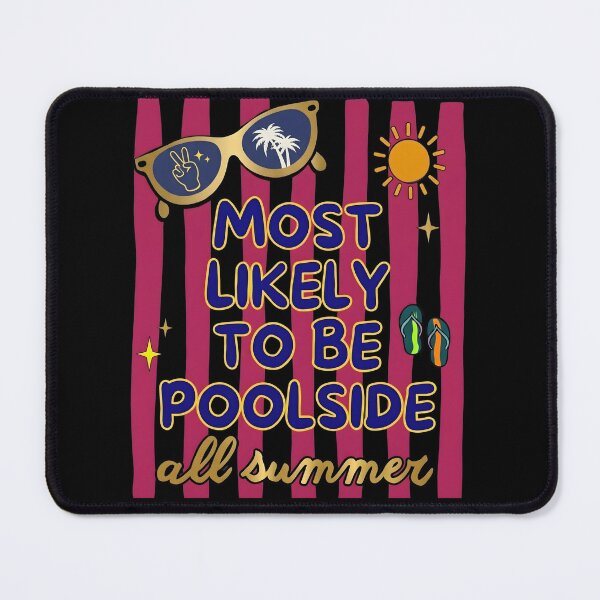 Item preview, Most Likely To Be Poolside All Summer Funny Southern Preppy designed and sold by VGAfanatic.