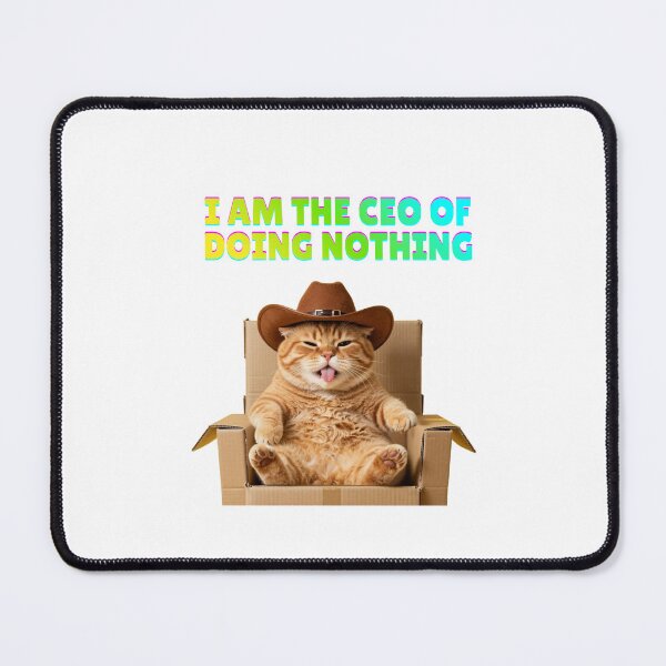 Item preview, CEO of Doing Nothing Funny Cowboy Cat Meme designed and sold by ANoelleART.