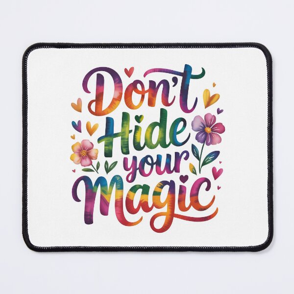 Item preview, Don't hide your magic designed and sold by nimmitrends.
