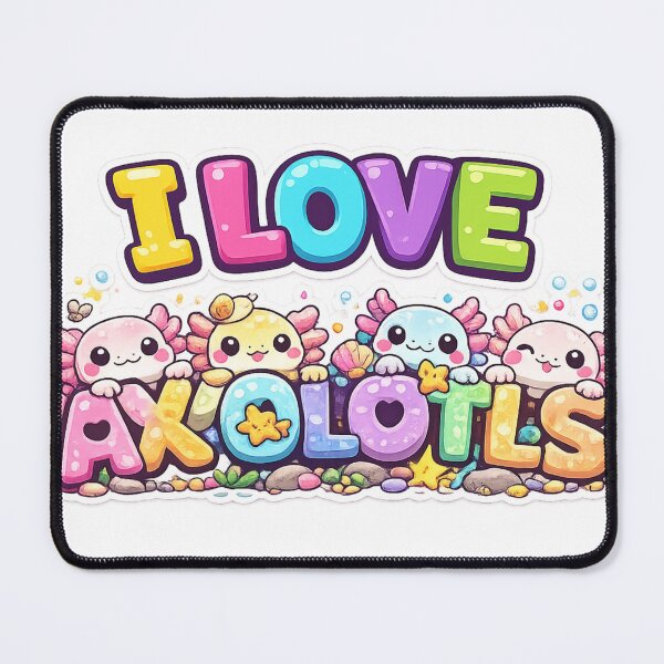 Item preview, I Love Axolotls Kawaii Design designed and sold by redsharkuk.