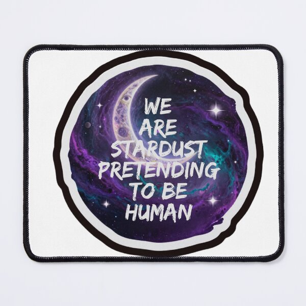 Item preview, We Are Stardust Pretending To Be Human Galaxy Art designed and sold by ANoelleART.