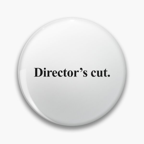Item preview, DIRECTOR'S CUT designed and sold by oddwonders.