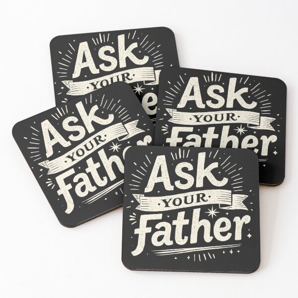 Item preview, Ask your father designed and sold by zuczekgti.