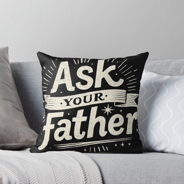 Item preview, Ask your father designed and sold by zuczekgti.