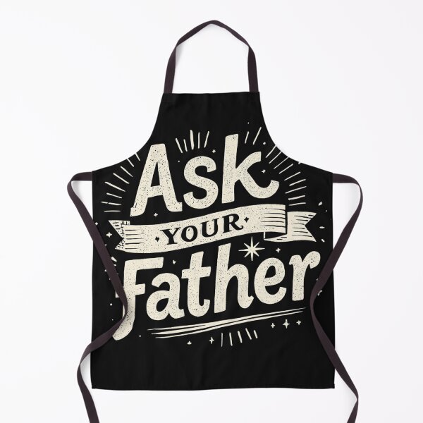 Item preview, Ask your father designed and sold by zuczekgti.