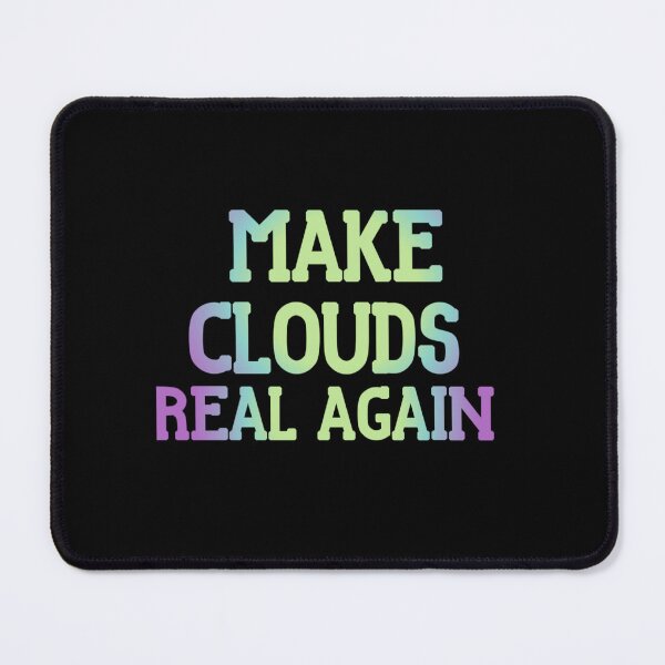 Item preview, Make Clouds Real Again Funny Cloud Computing Tech designed and sold by Abibless1998.