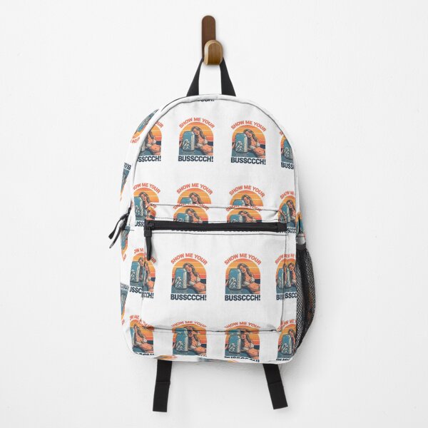 Item preview, Show me your Bussccchh! designed and sold by NicMacTees.
