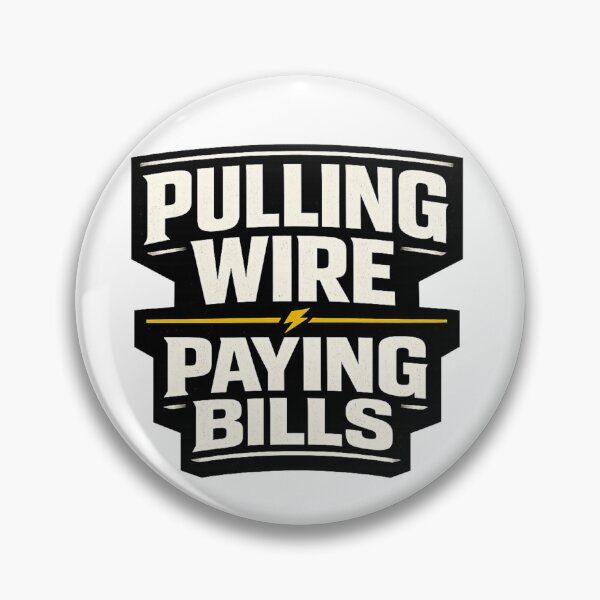 Item preview, Pulling Wire Paying Bills Funny Electrician Trade Shirt designed and sold by The Daily Goods.