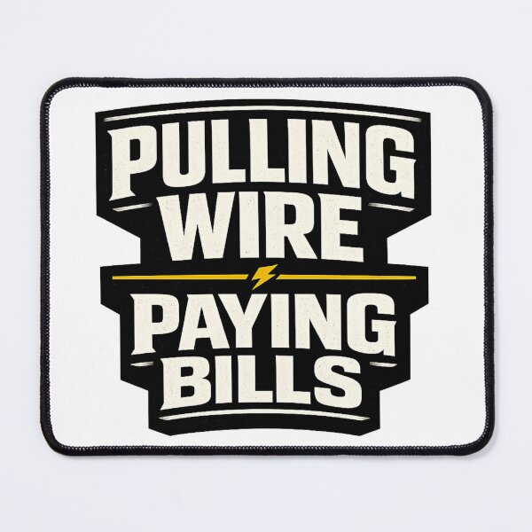 Item preview, Pulling Wire Paying Bills Funny Electrician Trade Shirt designed and sold by The Daily Goods.