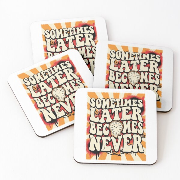 Item preview, Sometimes Later Becomes Never Motivational T-Shirt designed and sold by clausbjoern.