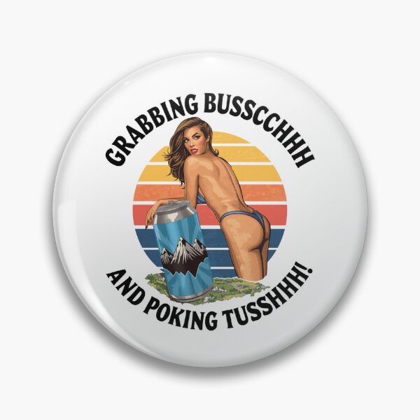 Item preview, Grabbing Busssccch and poking Tusshhh! designed and sold by NicMacTees.