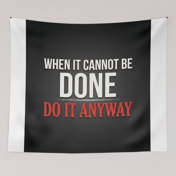 Item preview, When it cannot be done do it anyway designed and sold by Fox Chase Studio.