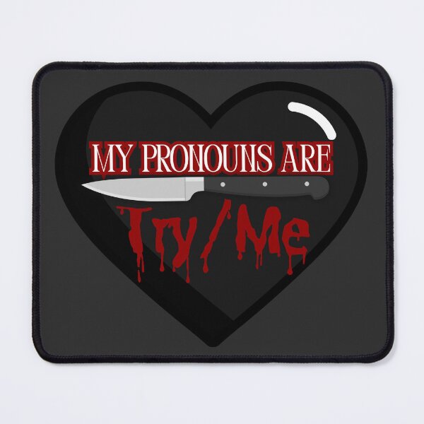 Item preview, My Pronouns are Try me designed and sold by EraCrow.