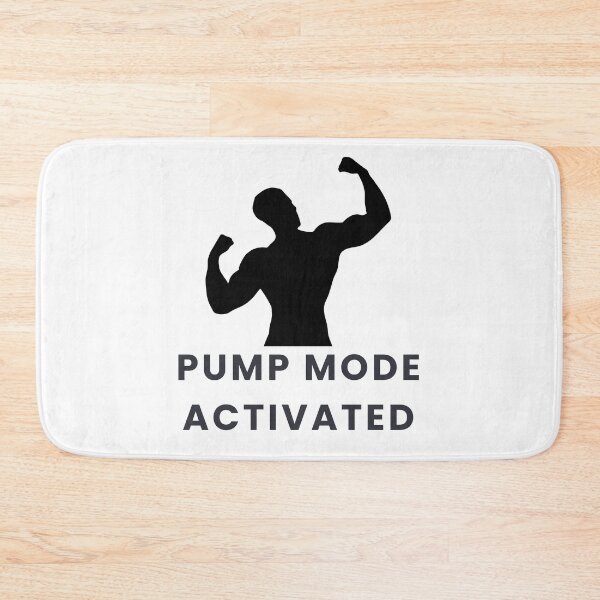 Item preview, Pump Mode Activated designed and sold by jpubdesigns.