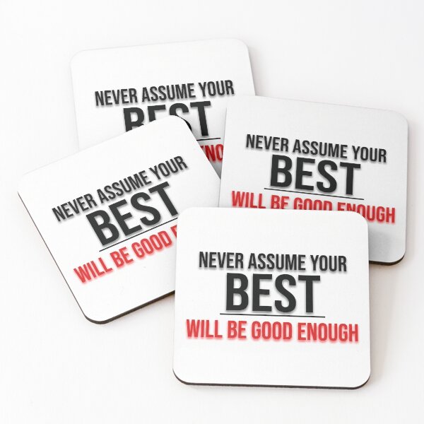 Item preview, Never assume your best will be good enough designed and sold by Fox Chase Studio.