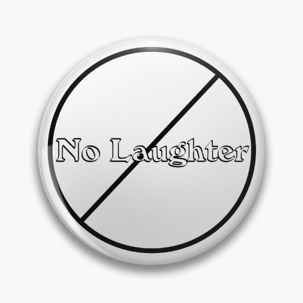 Item preview, No Laughter CHNC designed and sold by CHNC.