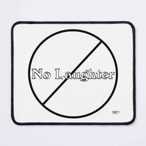 Item preview, No Laughter CHNC designed and sold by CHNC.
