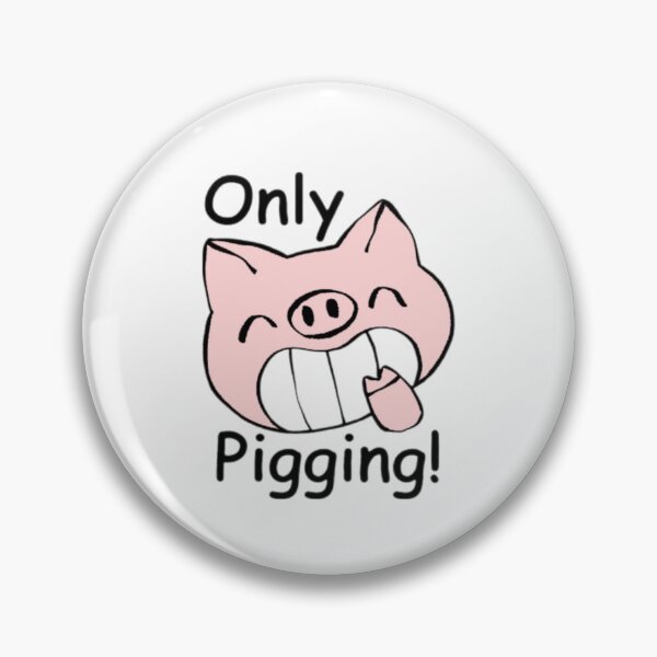 Item preview, Only Pigging designed and sold by OinkOinks.