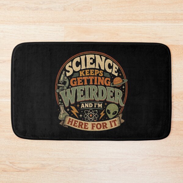 Item preview, Science keeps getting weirder and I'm here for it designed and sold by HandicraftArt.