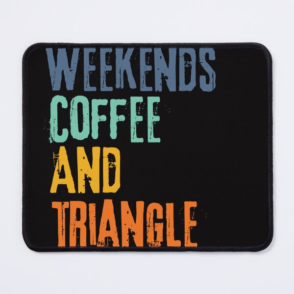 Item preview,  Funny Retro Weekends Coffee and Triangle designed and sold by WeirdlyRare.