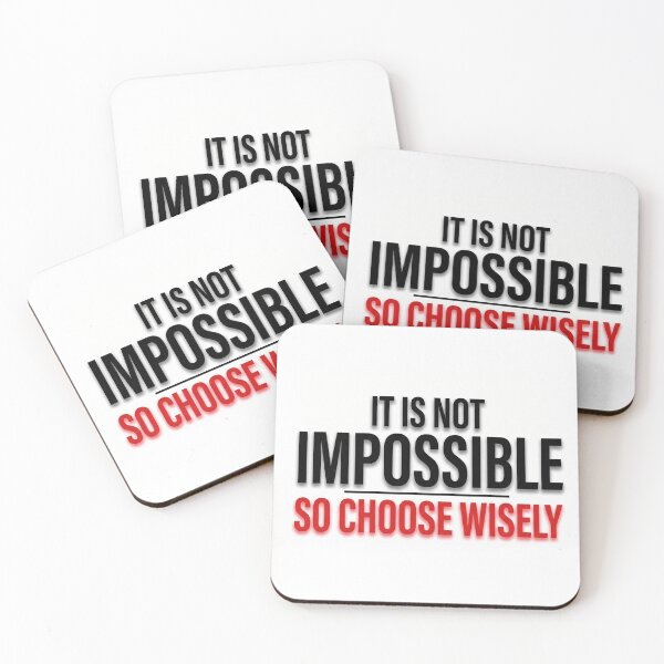 Item preview, It is not impossible so choose wisely designed and sold by Fox Chase Studio.