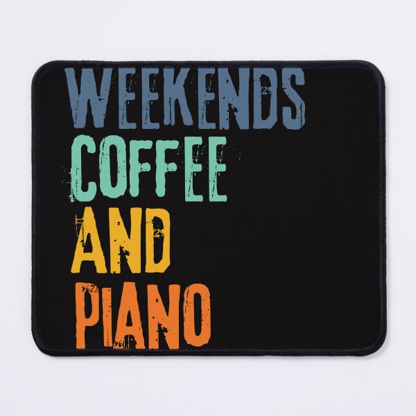 Item preview,  Funny Retro Weekends Coffee and Piano designed and sold by WeirdlyRare.