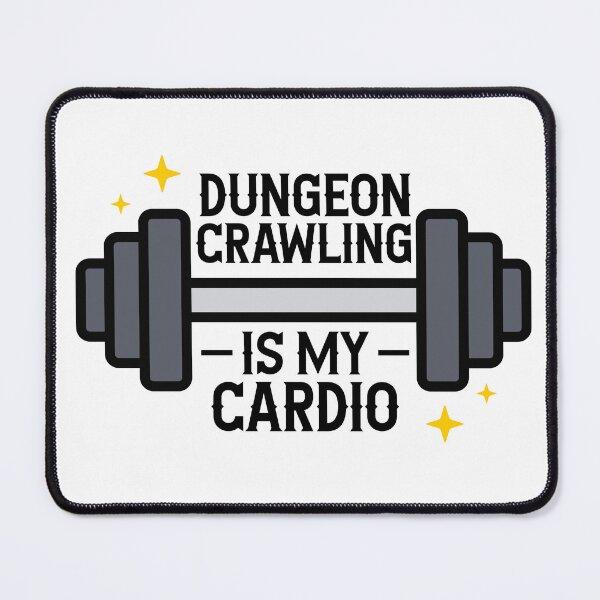 Item preview, Dungeons Crawling is my Cardio designed and sold by megogilvie.