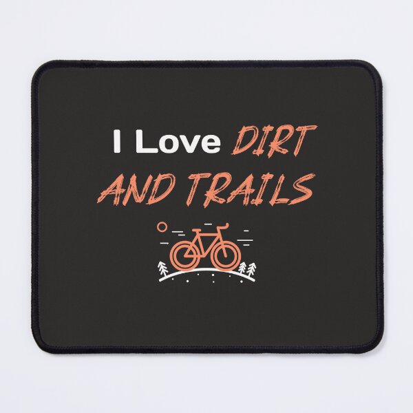 Item preview, I Love Dirt and Trails - MTB Dad designed and sold by GreyTee.