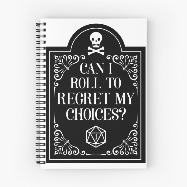 Item preview, Can I Roll to Regret my Choices? designed and sold by megogilvie.